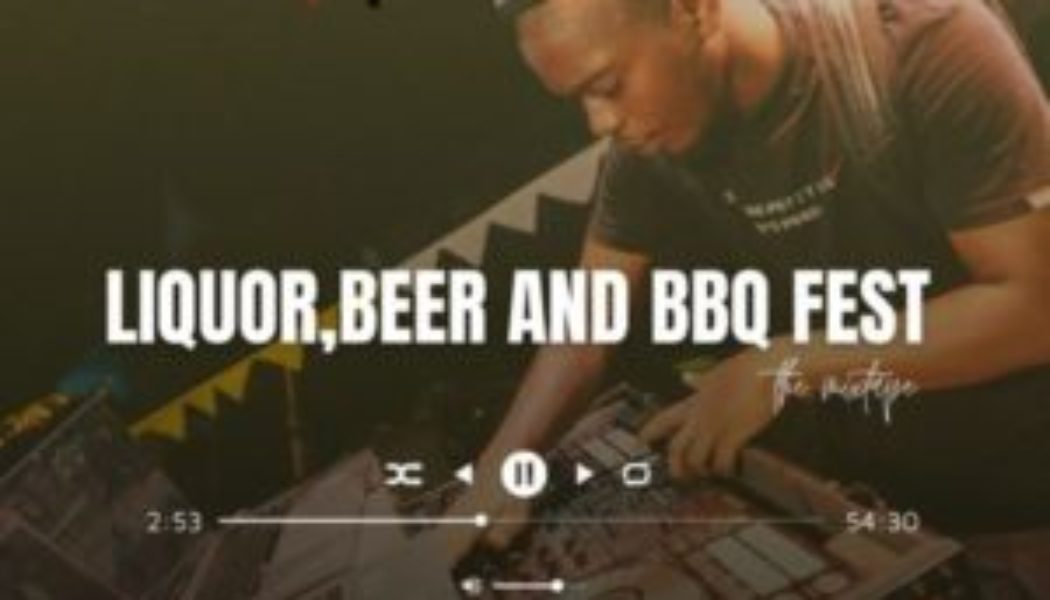 DJ Dewik – LBBF (Liquor, Beer and BBQ Fest) Mixtape