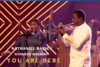 Nathaniel Bassey ft Ntokozo Mbambo – You Are Here