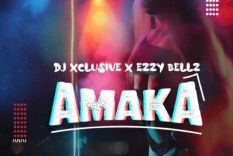 DJ Xclusive ft Ezzy Bellz – Amaka