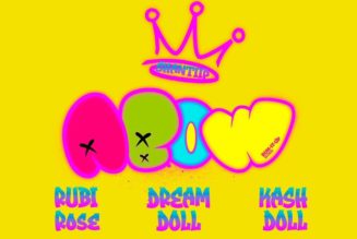 Dream Doll, Rubi Rose and Kash Doll Join Rising Artist ShantiiP on Viral TikTok Track “ABOW”
