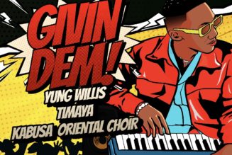 Hit Record Producer & Artiste, Yung Willis Teams up with Timaya on Debut Single, GIVIN DEM