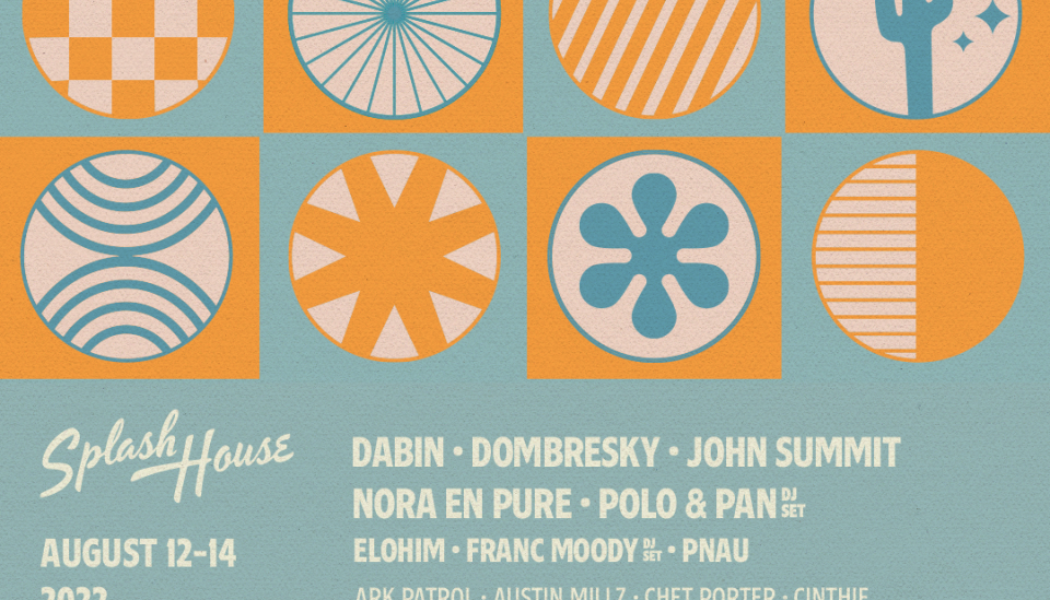 Splash House Announces August 2022 Lineups With Malaa, Nora En Pure, John Summit, More