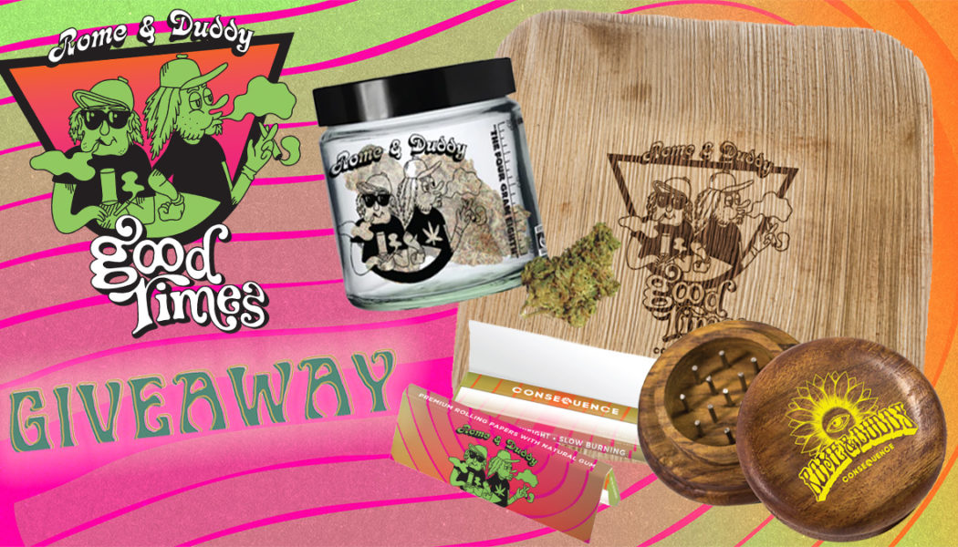 Win Rome & Duddy’s Good Times CBD Flower and Accessories Bundle