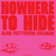 Aluna ft Prettyboy D-O & Kooldrink – Nowhere To Hide