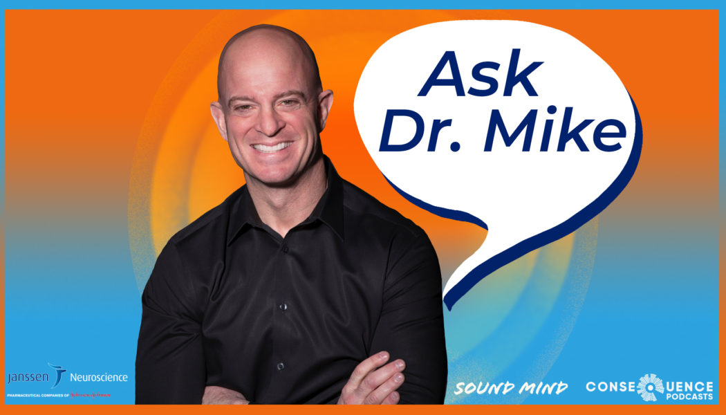 Ask Dr. Mike: Embracing Our Authentic Mental Health