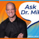 Ask Dr. Mike: Embracing Our Authentic Mental Health