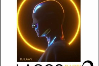 DJ Lawy – Lagos Party Mix Vol. 2 (Mixtape)