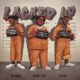 DJ Sound ft Barry Jhay & Ichaba – Locked Up