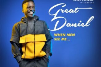 Great Daniel – When Men See Me