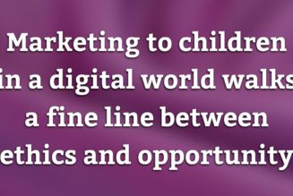 The Risks of Marketing to Children in the Digital World