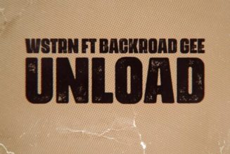 WSTRN ft BackRoad Gee – Unload