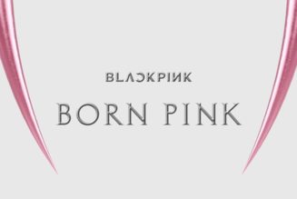 BLACKPINK Announces Release Date for Sophomore Album, ‘Born Pink’