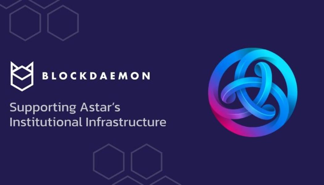 Blockdaemon Empowers Web3 Developers and Institutions to Run Their Own Collator Nodes on Astar Network