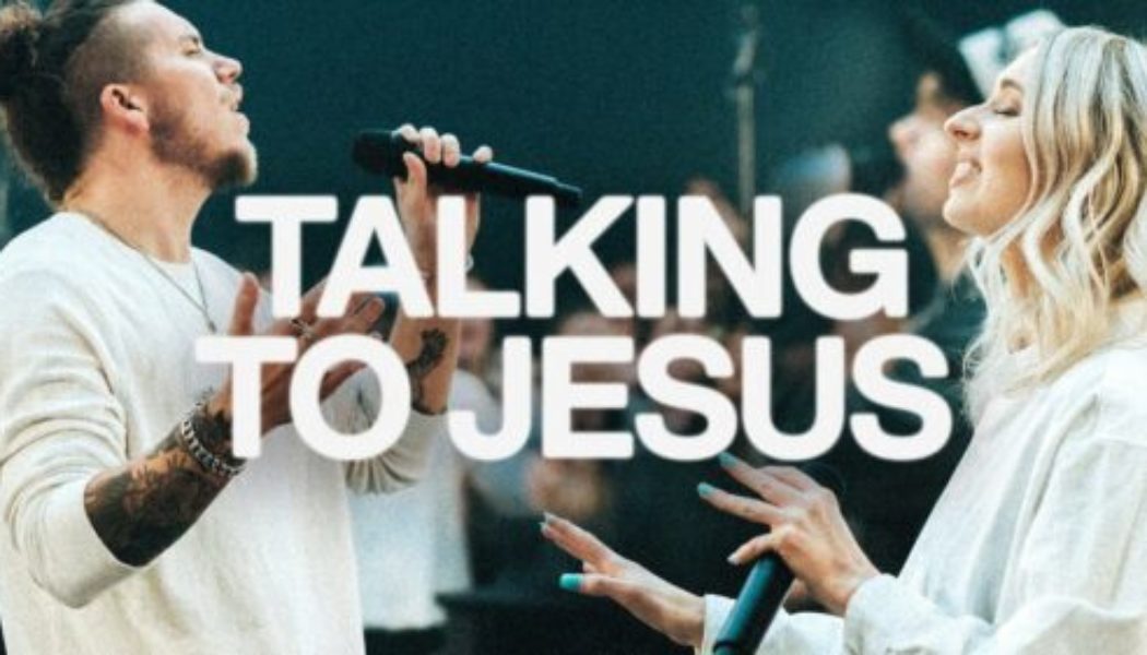 Elevation Worship ft Maverick City – Talking To Jesus