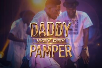 Moses Bliss – Daddy Wey Dey Pamper