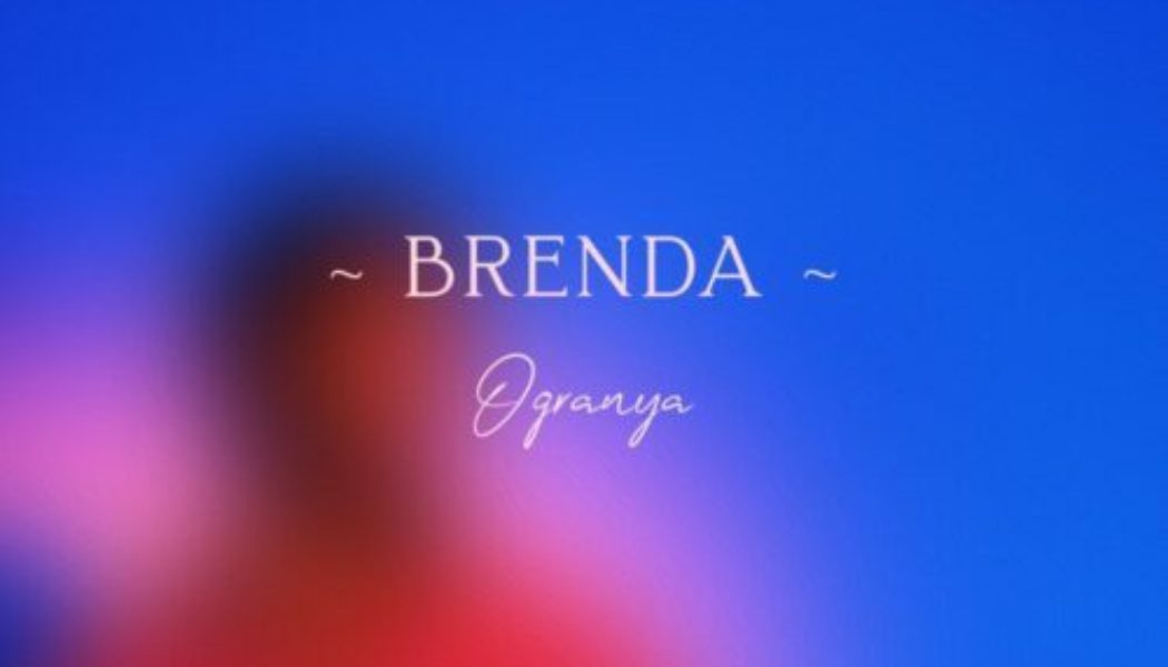 Ogranya – Brenda