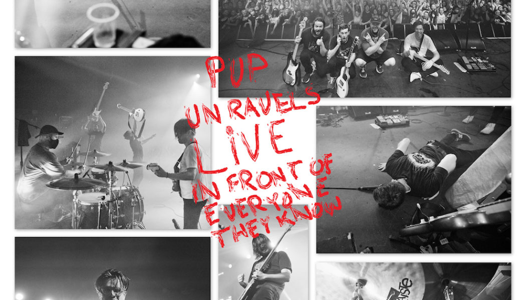 PUP Announce New Live EP PUP Unravels Live in Front of Everyone They Know