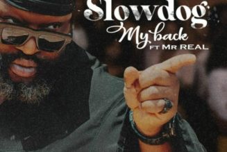 Slowdog ft Mr Real – My Back