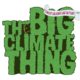The Big Climate Thing Festival Postponed Until 2023