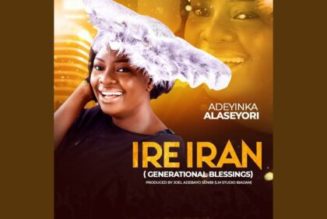 Adeyinka Alaseyori – Ire Iran