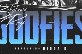 Babyface Ray and Digga D Team Up for New Track “Goofies”
