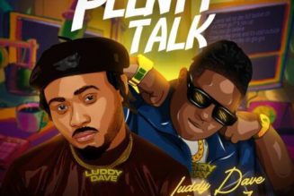 Luddy Dave ft Barry Jhay – Plenty Talk