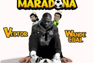 Vector ft Wande Coal – Mama Maradona