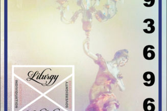 Liturgy Announce New Double Album 93696, Release Title Track and Mini-LP: Stream