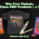 Win Rome and Duddy Tickets, Good Times CBD Products, and a T-Shirt