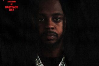 Babyface Ray Announces New Album Mob