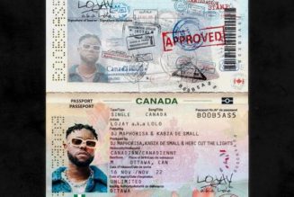 Lojay – CANADA Ft. DJ Maphorisa, Kabza De Small