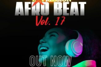 DJ Expression – Afrobeats Vol. 17 Mixtape