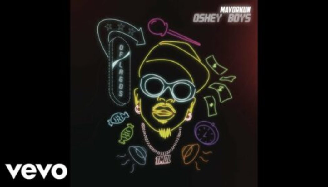Mayorkun – Oshey Boys