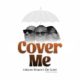 Cobhams Asuquo ft The Kabal (2Baba & Larry Gaaga) – Cover Me