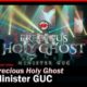GUC – Precious Holy Ghost