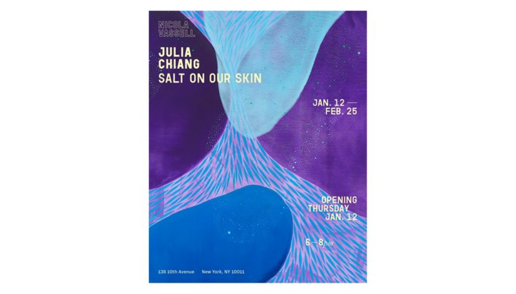 Nicola Vassell Gallery Presents Julia Chiang’s ‘Salt on Our Skin’ Exhibition