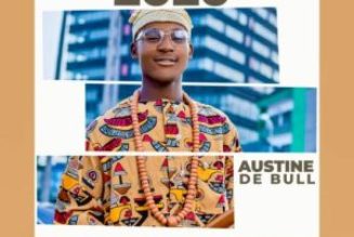 Austine De Bull – You Dey Zuzu