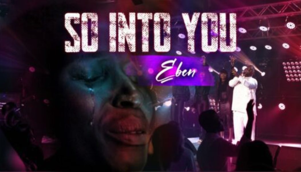 Eben – So Into You [MP3 Download]