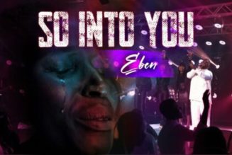 Eben – So Into You [MP3 Download]