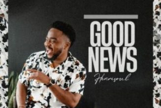 Henrisoul – Good News