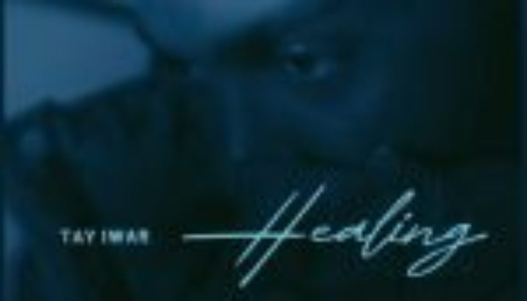 Tay Iwar – Healing