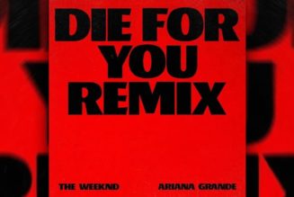 The Weeknd and Ariana Grande Reunite for "Die For You (Remix)"