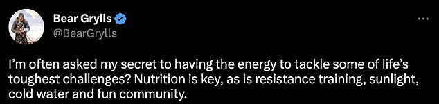 Staying strong: The adventurer, 48, took to Twitter on Sunday to detail his daily diet and sharing his nutrition tips on how to 'stay strong'