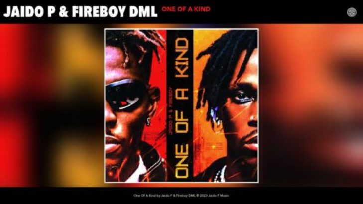 Jaido P – One Of A Kind ft Fireboy DML