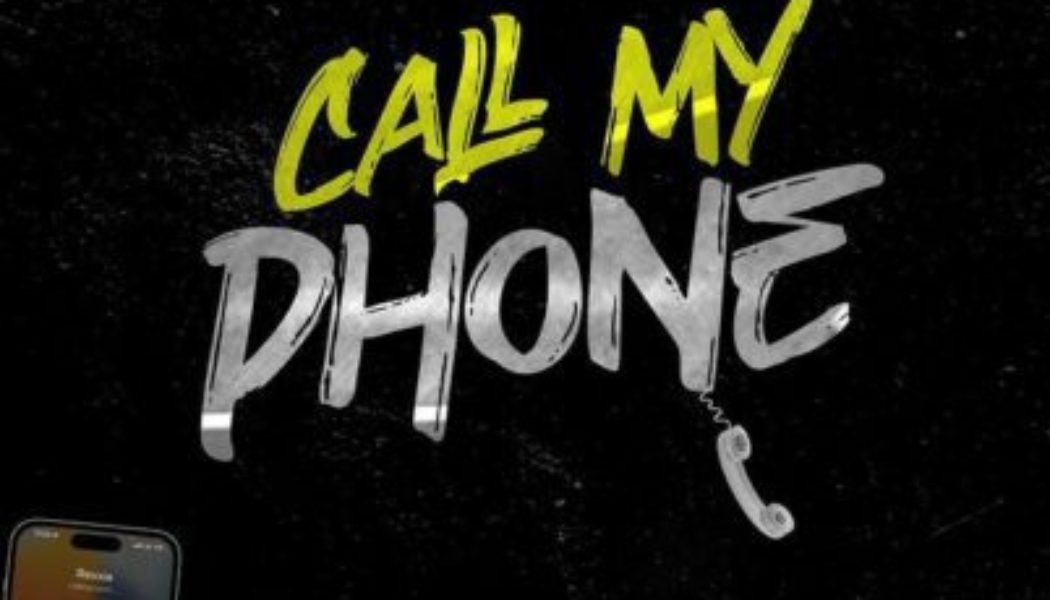Rexxie ft Ajebo Hustlers – Call My Phone
