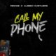 Rexxie ft Ajebo Hustlers – Call My Phone