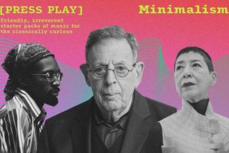 Press Play: This minimalist music makes a maximal impression - The Boston Globe