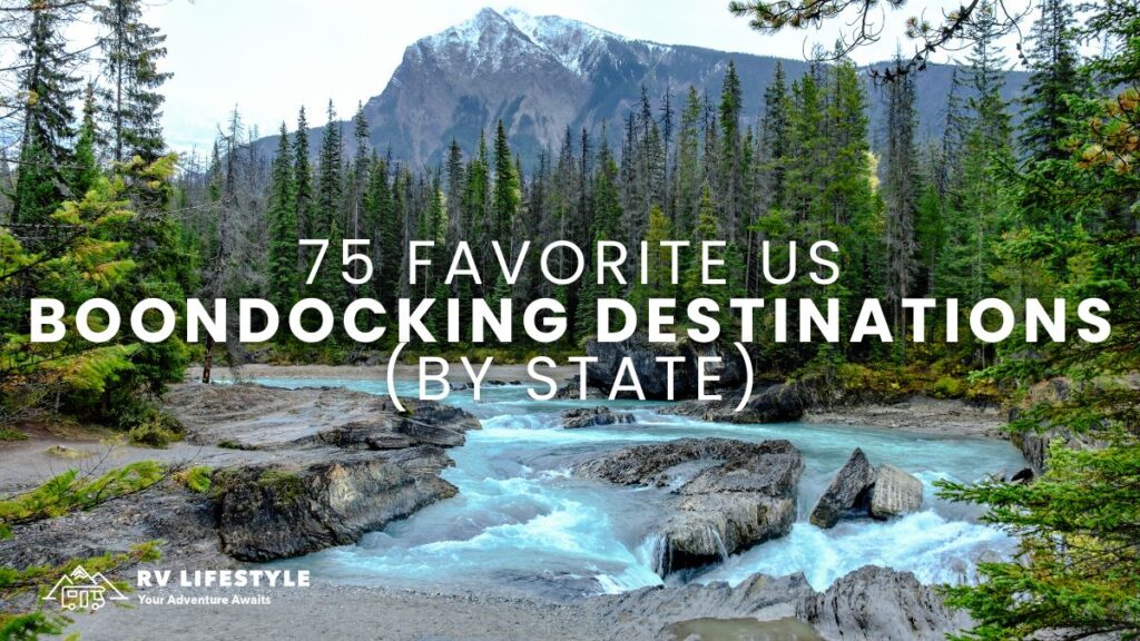 RVers Confess Their RV REGRETS After Buying an RV 4 75 Favorite US Boondocking Destinations (by State)