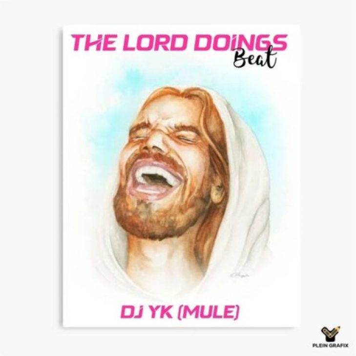 DJ Yk Mule – The Lords Doing Beat