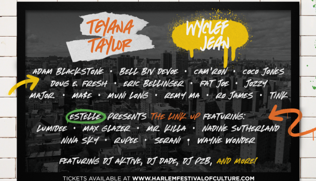 Teyana Taylor, Wyclef Jean Headline Harlem Festival of Culture This July
